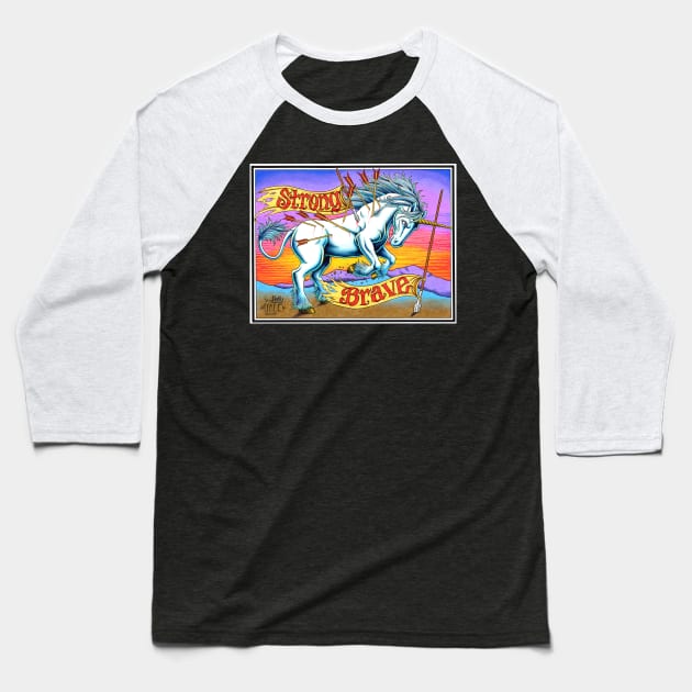 Unicorn - Strong and Brave Baseball T-Shirt by Stolencheese